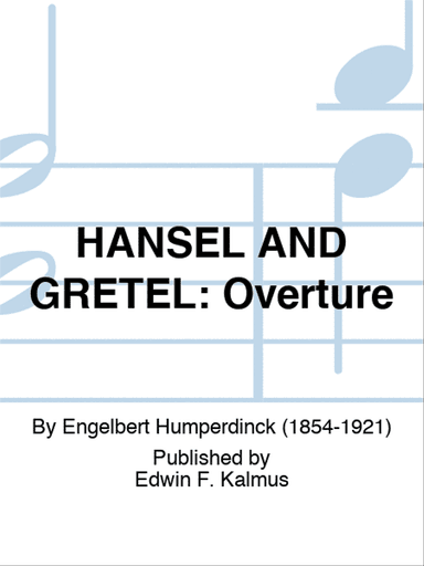 HANSEL AND GRETEL: Overture