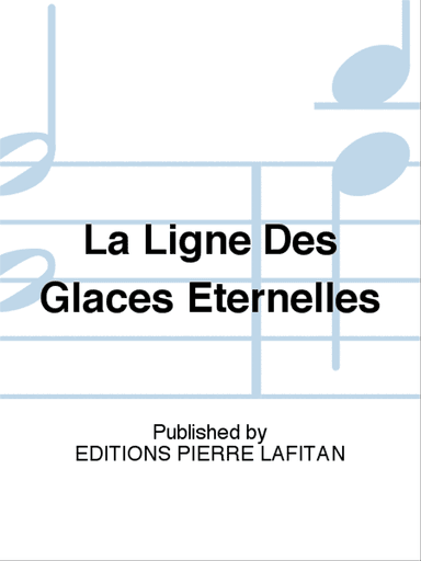 La Ligne Des Glaces Eternelles