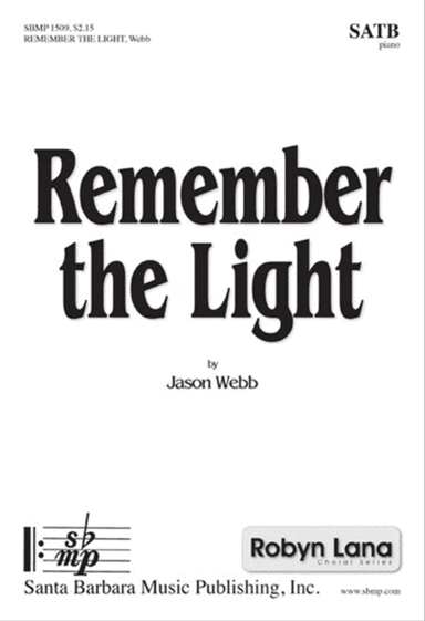 Remember the Light - SATB Octavo