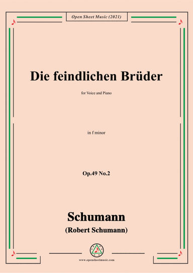 Schumann-Die feindlichen Bruder,Op.49 No.2 in f minor,for Voice and Piano