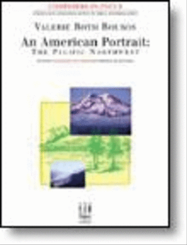 An American Portrait -- The Pacific Northwest