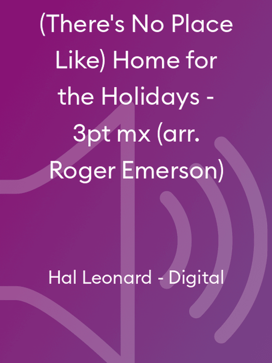 (There's No Place Like) Home for the Holidays - 3pt mx (arr. Roger Emerson)