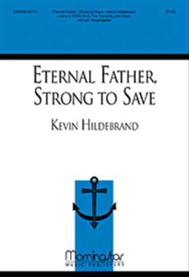 Eternal Father, Strong to Save (Choral Score)
