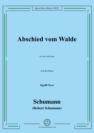 Schumann-Abschied vom Walde,Op.89 No.4 in B flat Major,for Voice and Piano