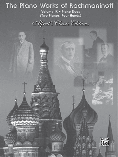 The Piano Works of Rachmaninoff, Volume IX: Piano Duos (Two Pianos, Four Hands)