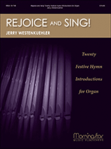 Rejoice and Sing! Twenty Festive Hymn Introductions for Organ