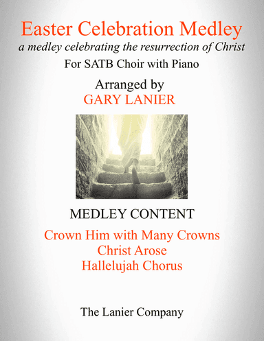 EASTER CELEBRATION MEDLEY (for SATB Choir with Piano/Choir Part included)