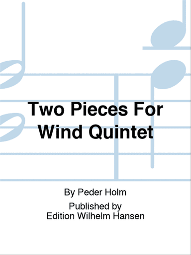 Two Pieces For Wind Quintet