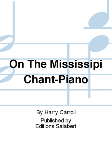 On The Mississipi Chant-Piano