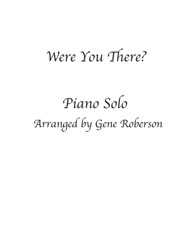 Were You There? Advanced Piano Solo