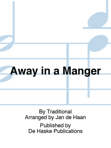 Away in a Manger
