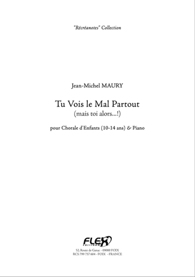 Tu Vois le Mal Partout