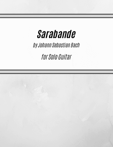 Sarabande (BWV 1004) (for Solo Guitar)