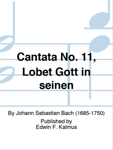 Cantata No. 11, Lobet Gott in seinen
