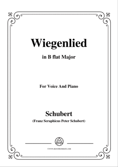 Schubert-Wiegenlied,Op.105 No.2,in B flat Major,for Voice&Piano