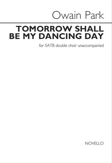Tomorrow Shall Be My Dancing Day