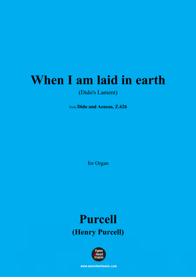 H. Purcell-When I am laid in earth(Dido's Lament),for Organ