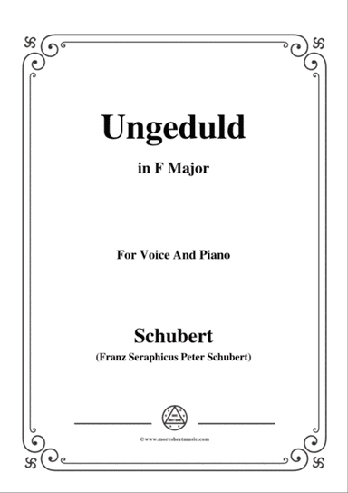 Schubert-Ungeduld in F Major,for voice and piano