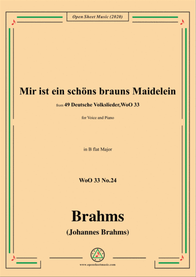Brahms-Mir ist ein schöns brauns Maidelein,WoO 33 No.24,in B flat Major