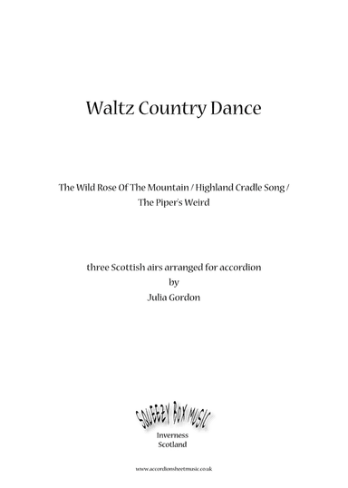 Waltz Country Dance (The Wild Rose Of The Mountain / Highland Cradle Song / The Piper's Weird)