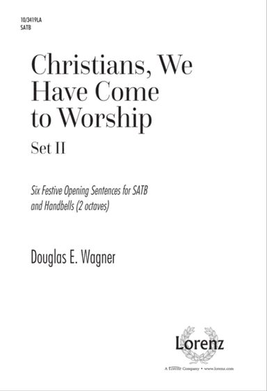 Christians, We Have Come to Worship (Set II)