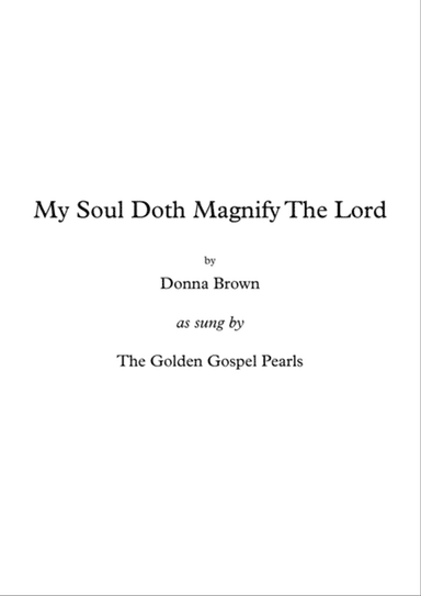 My Soul Doth Magnify The Lord