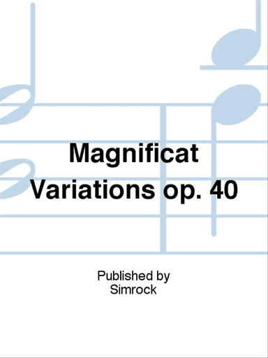 Magnificat Variations op. 40