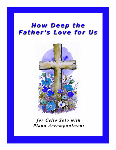 How Deep The Father's Love For Us