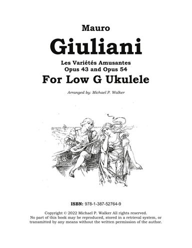 Mauro Giuliani: Les Variétés Amusantes Opus 43 and Opus 54 For Low G Ukulele