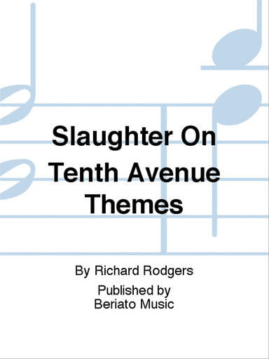 Slaughter On Tenth Avenue Themes