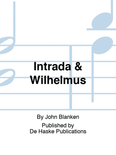 Intrada & Wilhelmus