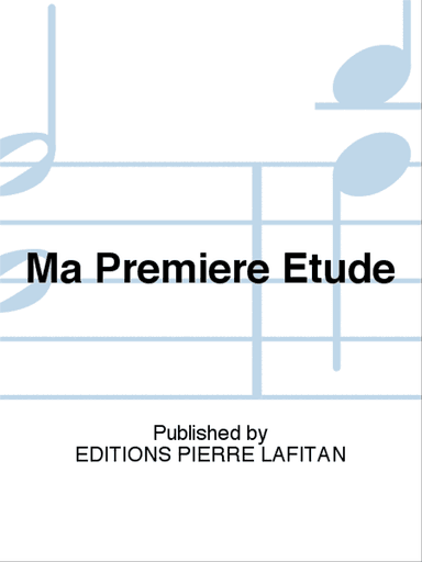 Ma Premiere Etude