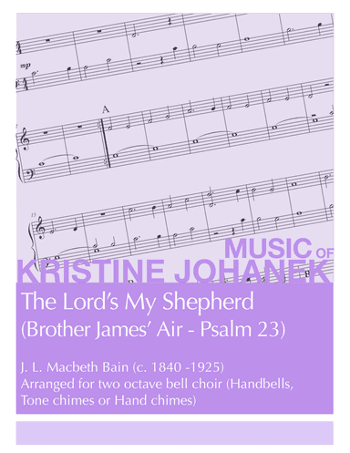 The Lord’s My Shepherd (Brother James’ Air - Psalm 23)