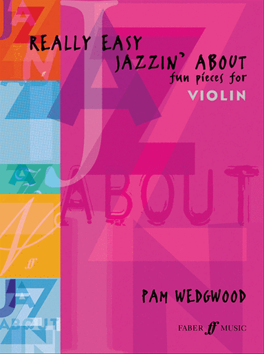 Really Easy Jazzin' About -- Fun Pieces for Violin