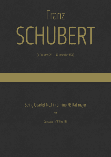 Schubert - String Quartet No.1 in G minor/B flat major, D.18