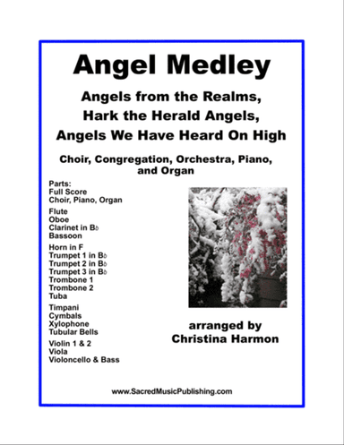 Angel Medley – Choir, Orchestra, Piano, and Organ.