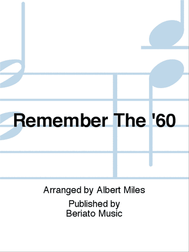 Remember The '60