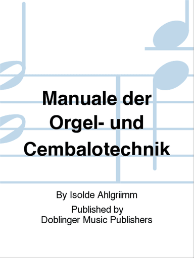 Manuale der Orgel- und Cembalotechnik