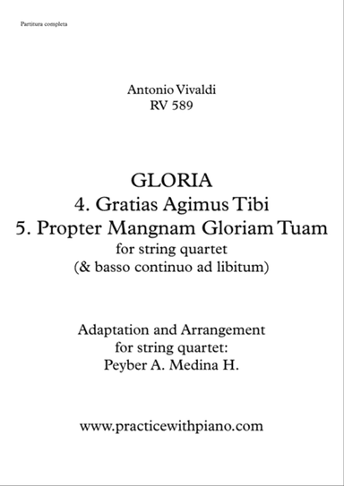 Vivaldi - RV 589, GLORIA - 4. Gratias Agimus Tibi, 5. Propter Mangnam Gloriam Tuam, for string quart
