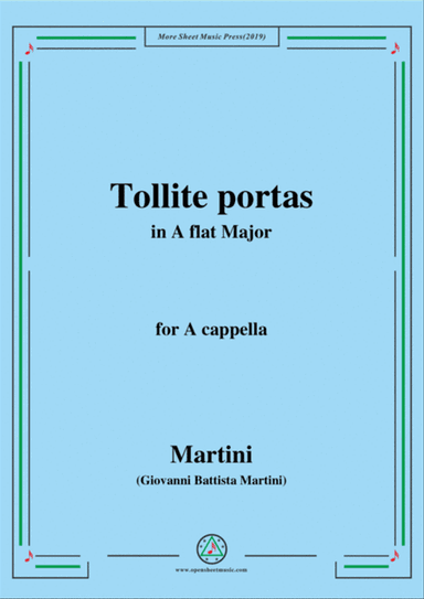 Martini-Tollite portas,in A flat Major,for A cappella