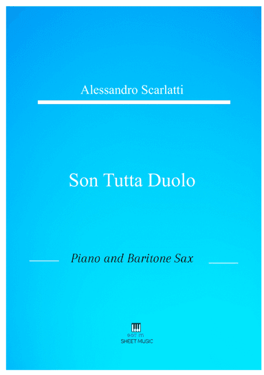 Alessandro Scarlatti - Son tutta duolo (Piano and Baritone Sax)