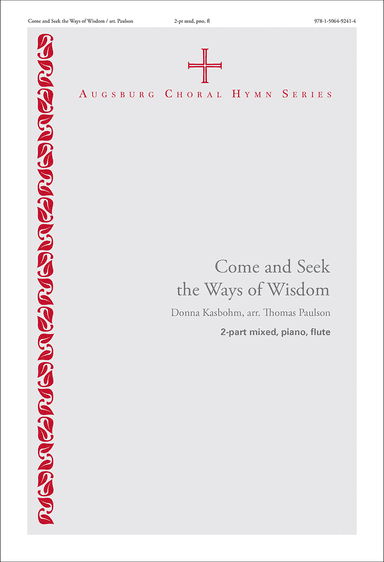 Come and Seek the Ways of Wisdom