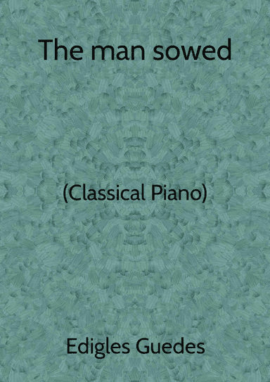 The man sowed