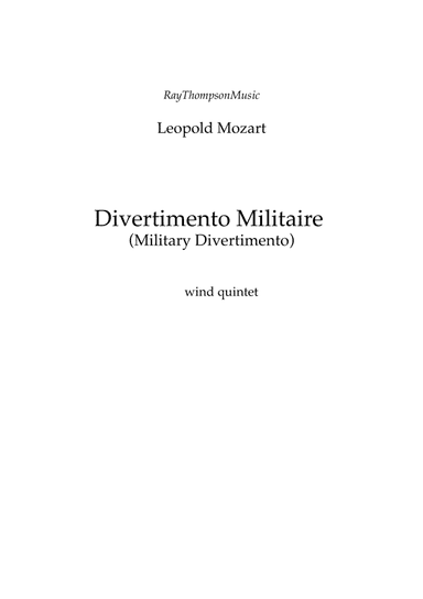 Leopold Mozart: Divertimento Militaire (Military Divertimento in D) (Complete) - wind quintet