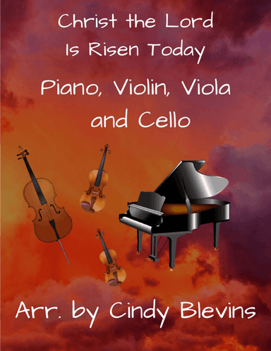 Christ the Lord Is Risen Today, for Violin, Viola, Cello and Piano