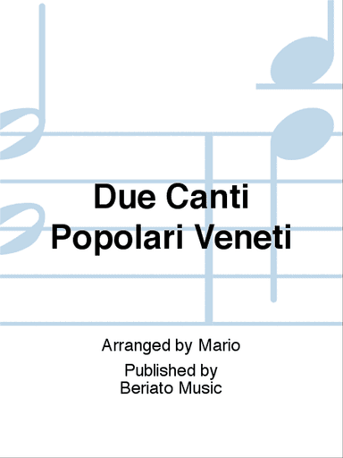 Due Canti Popolari Veneti