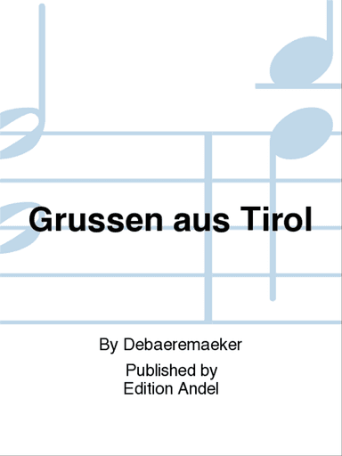 Grussen aus Tirol