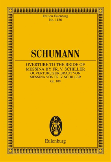 Overture to the Bride of Messina by Fr. Schiller