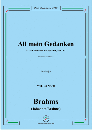 Brahms-All mein Gedanken,WoO 33 No.30,in A Major,for Voice and Piano