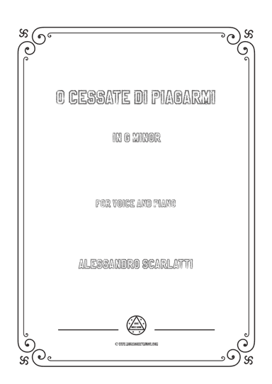 Scarlatti-O cessate di piagarmi in g minor,for Voice and Piano